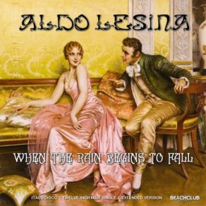 Download track When The Rain Begins To Fall (Extended Vocal Mix) Aldo Lesina