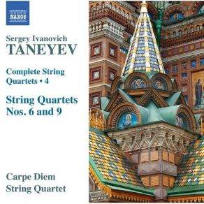 Download track 4. String Quartet No. 9 In A Major - IV. Allegro Giocoso Taneev Sergei Ivanovich