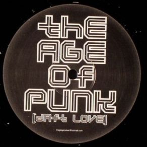 Download track The Age Of Punk Daft Love