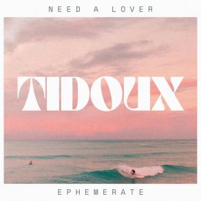 Download track EPHEMERATE Tidoux