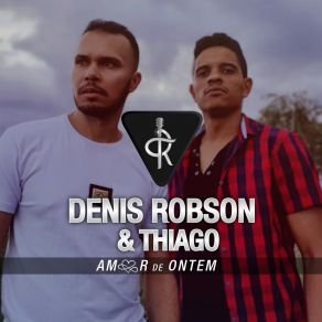 Download track Velhos Caminhos Denis Robson E Thiago