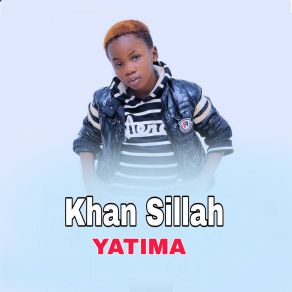 Download track Say Khan Sillah Khan SillahBaba Sillah