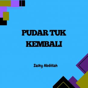 Download track Pergi Tanpa Henti Zasky Abdillah