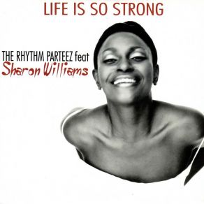 Download track Life Is So Strong (Radio Edit) The Rythm Parteez