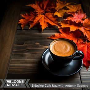 Download track Cafe Harmony Welcome Miracle