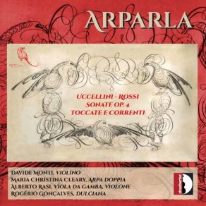 Download track Sonate, Correnti Et Arie, Op. 4 (Excerpts): Sonata No. 3, La Ebrea Marinata Maria Christina Cleary, Rogerio Goncalves, Alberto Rasi, Davide Monti, ArparlaArie