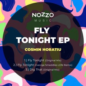 Download track Fly Tonight (George Smeddles LDN Remix) Cosmin HoratiuGeorge Smeddles