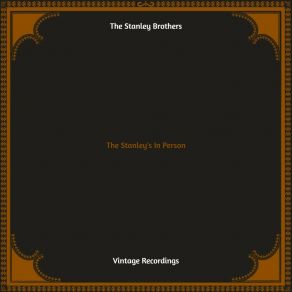 Download track It's Raining Here This Morning The Stanley Brothers