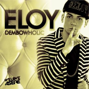 Download track Dembowholic Eloy