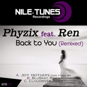 Download track Back To You (Cloudriver Remix) Ren, PhyzixCloudriver