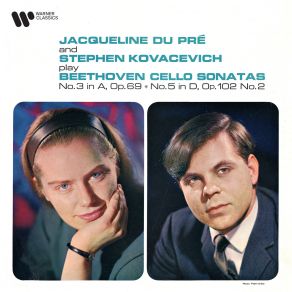 Download track Cello Sonata No. 3 In A Major, Op. 69: I. Allegro, Ma Non Troppo Stephen Bishop - Kovacevich, Jacqueline Du Pré