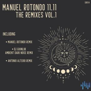 Download track 11.11 (DJ Gi @ Nluk Ambient Dark Noise Remix) Manuel RotondoDJ Gi @ Nluk