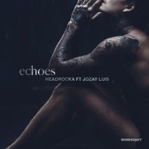 Download track Echoes (Club Remix) Jozay Luis