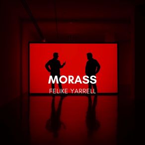 Download track Morass Felike Yarrell