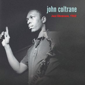 Download track I Want To Talk About You (Live) John Coltrane