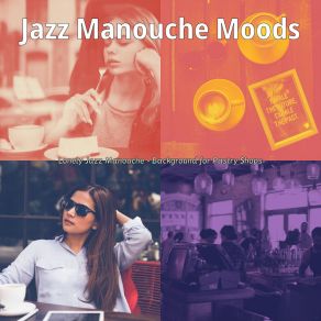 Download track Quiet Moods For Boulangeries Jazz Manouche Moods