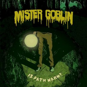 Download track The Forgettery Mister Goblin