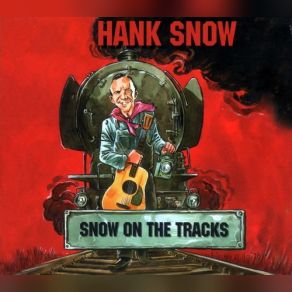 Download track The Crazy Engine Hank Snow