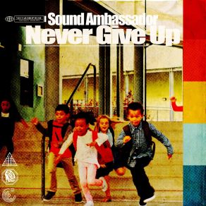 Download track Never Give Up (No Drums) (Rain Edit) Sound Ambassador