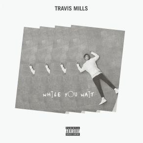 Download track Believe That T. Mills, Travis Mills