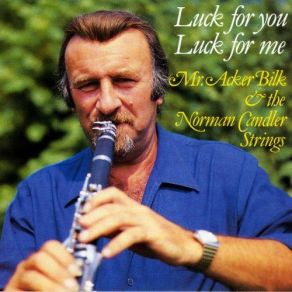 Download track He's Got The Whole World In His Hand Norman Candler, Mr. Acker Bilk