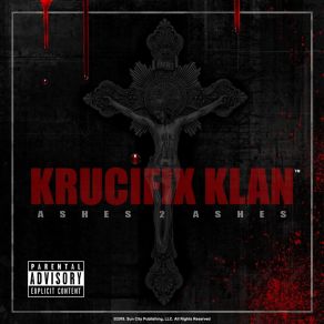 Download track Krucifix Still My Crew Krucifix Klan