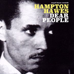 Download track Do Nothin' Till You Hear From Me Hampton Hawes