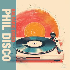 Download track Balearic Disco Phil Disco