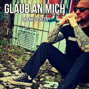 Download track Glaub An Mich Frank Dexter