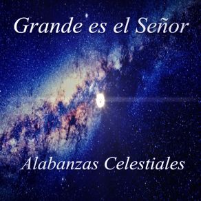 Download track Alabanza Adora A Jesús Alabanzas Celestiales