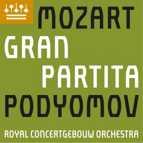 Download track Serenade No. 10 In B-Flat Major, K. 361 Gran Partita - III. Adagio Royal Concertgebouw Orchestra, Ivan Podyomov