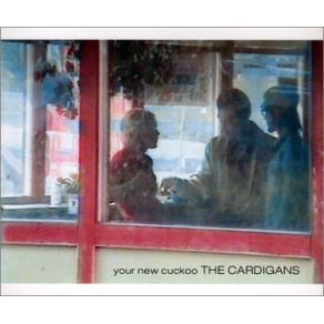 Download track Your New Cuckoo (Hyper Disco Mix)  The Cardigans