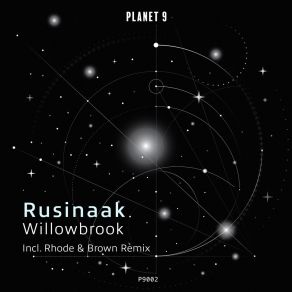 Download track Willowbrook (Rhode & Brown Remix) RusinaakRhode, Rhode & Brown