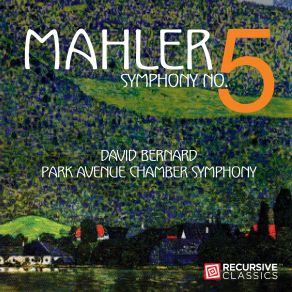 Download track Symphony No. 5 II. Stürmisch Bewegt, Mit Größter Vehemenz David Bernard!, Park Avenue Chamber Symphony