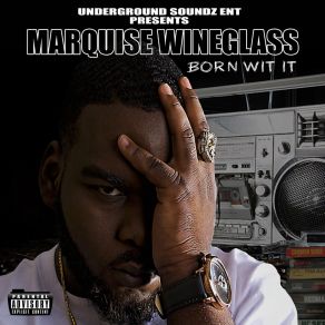 Download track Don't Know Freestyle Marquise Wineglass