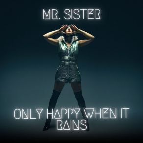 Download track We Don't Stop Mr Sister