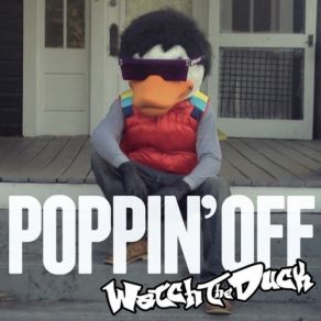 Download track Poppin' Off Watch The Duck