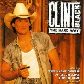 Download track Burn One Down Clint Black