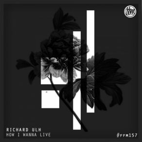 Download track How I Wanna Live Richard Ulh