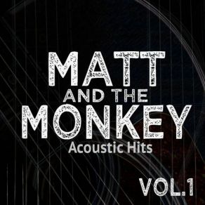 Download track Last Night (Acoustic Ballad Mix) Matt And The Monkey