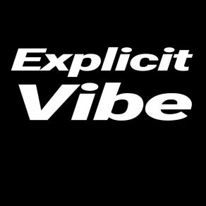 Download track EX-Posed Explicitvibe