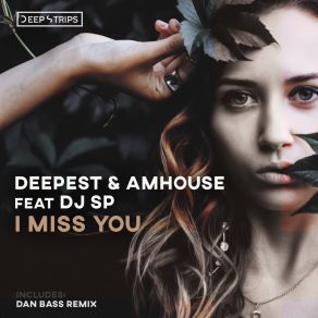 Download track I Miss You (Original Mix) Sp-Dj