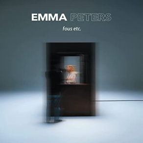 Download track Fous Emma Peters