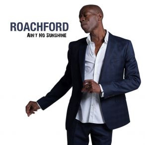 Download track Ain't No Sunshine (DJ Ford Soulful House Dub Mix) Roachford