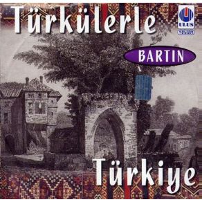 Download track İp Attım Ucu Kaldı Türkülerle Türkiye