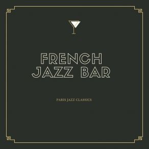 Download track Never Too Late French Jazz Bar