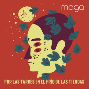 Download track Por Las Tardes En El Frío De Las Tiendas Maga