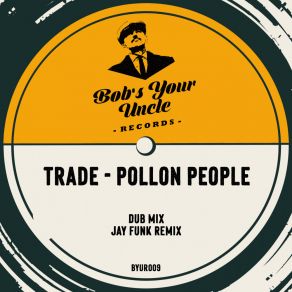 Download track Pollon People (Jay Funk Remix) The TradeJay Funk