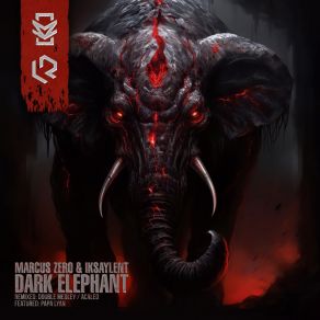 Download track Dark Elephant IksaylentPapa Layan