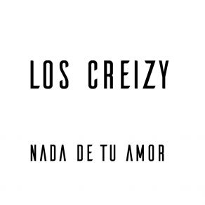 Download track Nada Más Falta Que Llueva Los Creizy